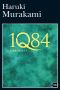 [1Q84 01] • 1Q84 (Libros 1 y 2)